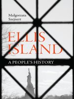 Ellis Island: a people's history